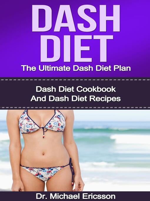 Title details for Dash Diet by Dr. Michael Ericsson - Available